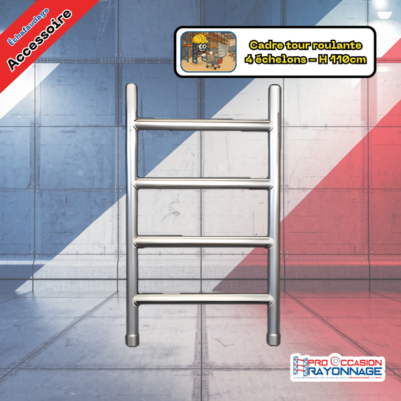 Cadre pour échafaudage tour roulante – 4 échelons  Hauteur 110 cm • Largeur 95 cm