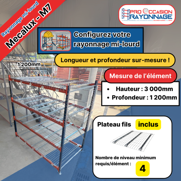 Rayonnage mi-lourd M7 –Plateau fils- Hauteur 3000 mm – Longueur à configurer